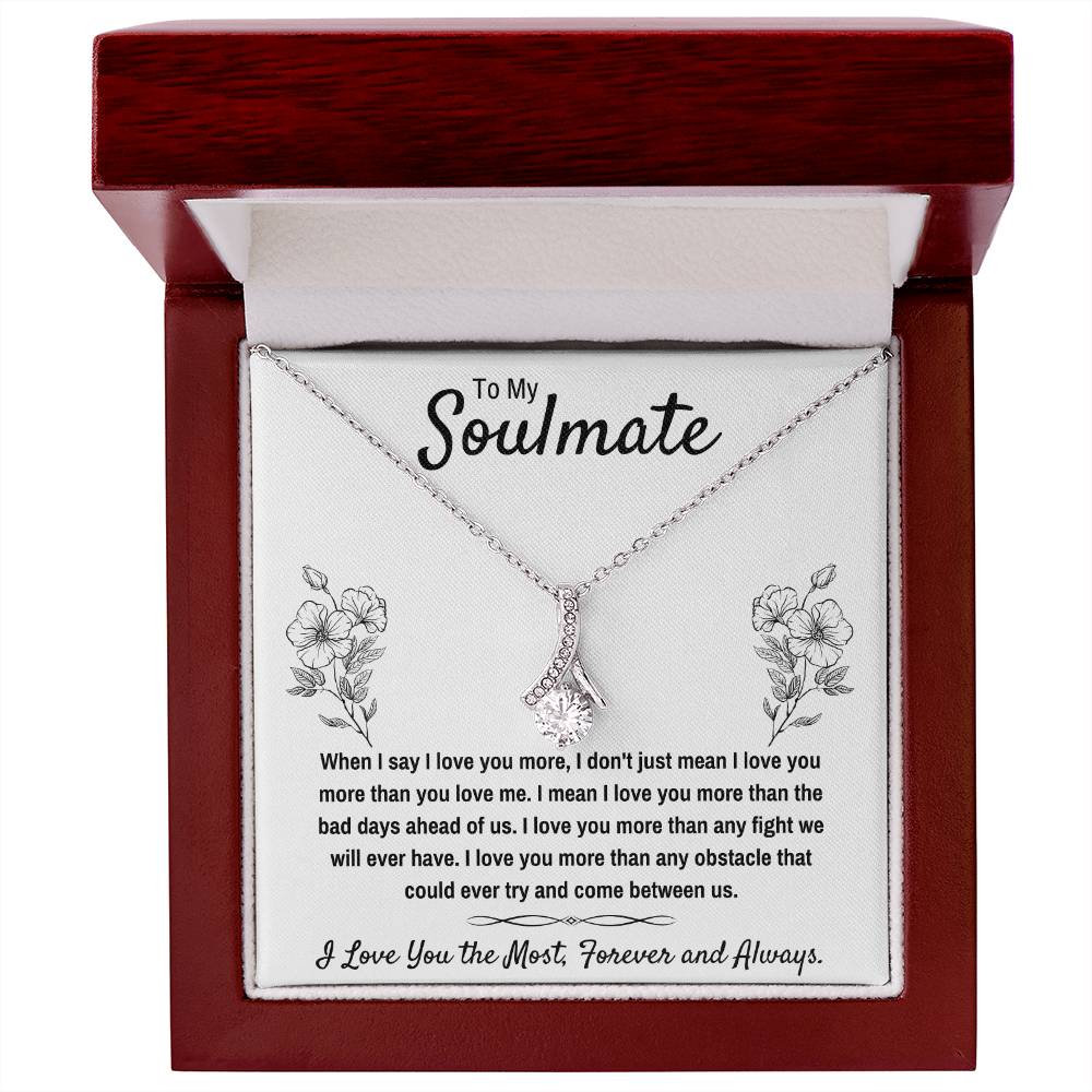 TO MY SOULMATE "I LOVE YOU THE MOST" ALLURING BEAUTY NECKLACE GIFT SET