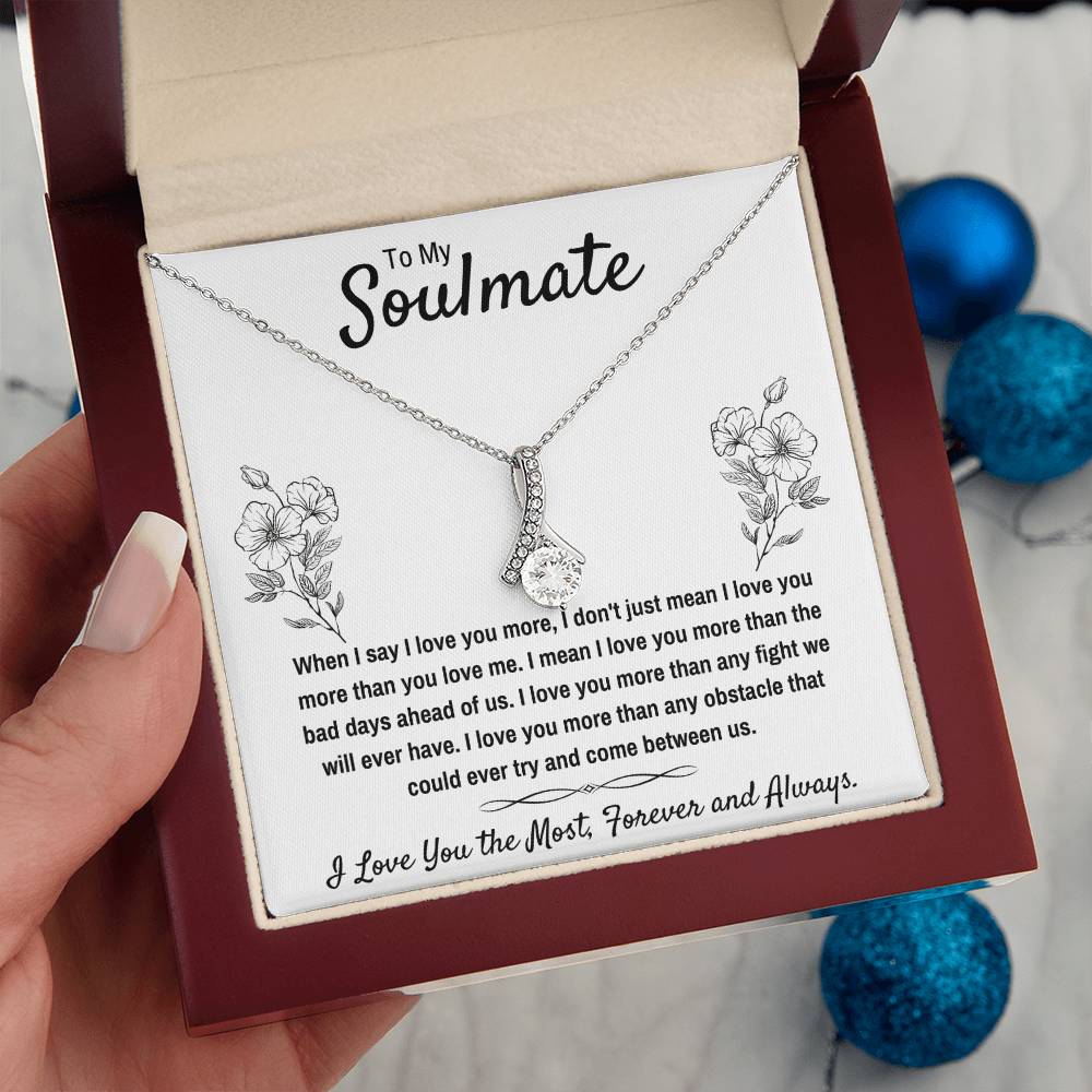 TO MY SOULMATE "I LOVE YOU THE MOST" ALLURING BEAUTY NECKLACE GIFT SET