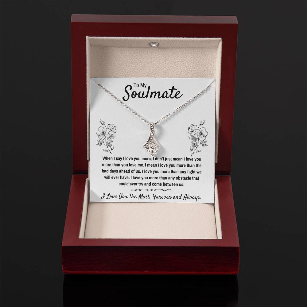 TO MY SOULMATE "I LOVE YOU THE MOST" ALLURING BEAUTY NECKLACE GIFT SET