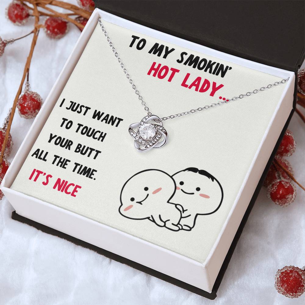 TO MY SMOKIN HOT LADY "BUTT - NICE" LOVE KNOT NECKLACE GIFT SET