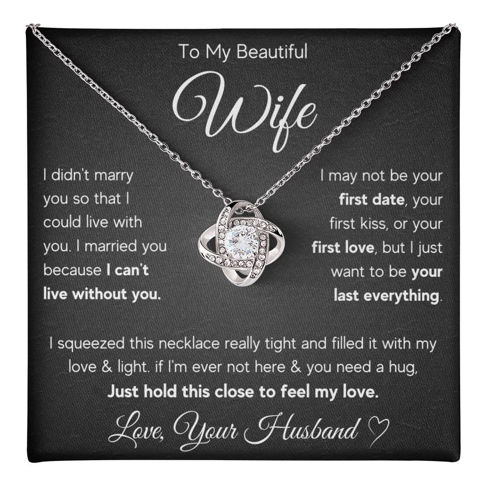 To My Wife Last Everything Love Knot Necklace Gift Set