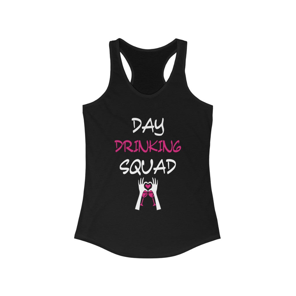 DAY DRINKING SQUAD WOMEN RACERBACK TANK - ON CLOUD NINE GIFTS