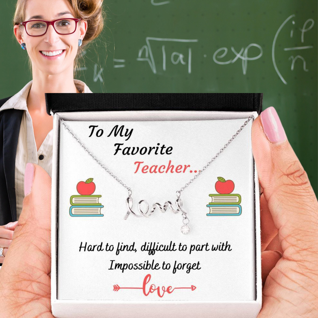 TO MY FAVORITE TEACHER LOVE NECKLACE | MESSAGE CARD | GIFT BOX - ON CLOUD NINE GIFTS