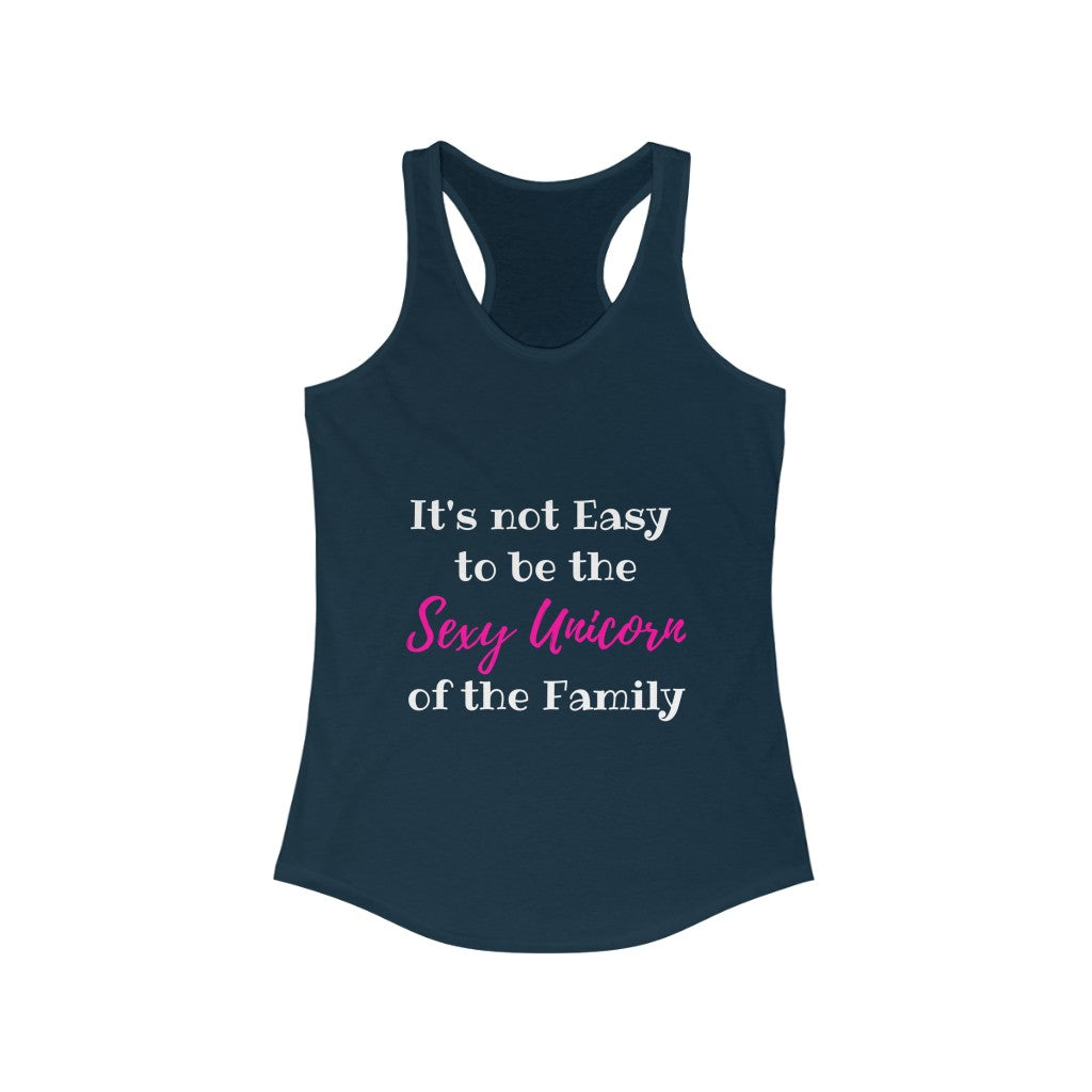 SEXY UNICORN OF THE FAMILY WOMEN RACERBACK TANK - ON CLOUD NINE GIFTS