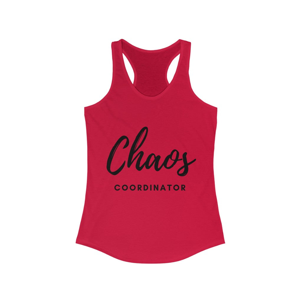 CHAOS COORDINATOR WOMEN RACERBACK TANK - ON CLOUD NINE GIFTS