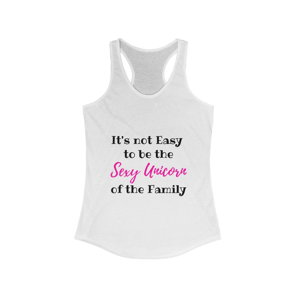 SEXY UNICORN OF THE FAMILY WOMEN RACERBACK TANK - ON CLOUD NINE GIFTS