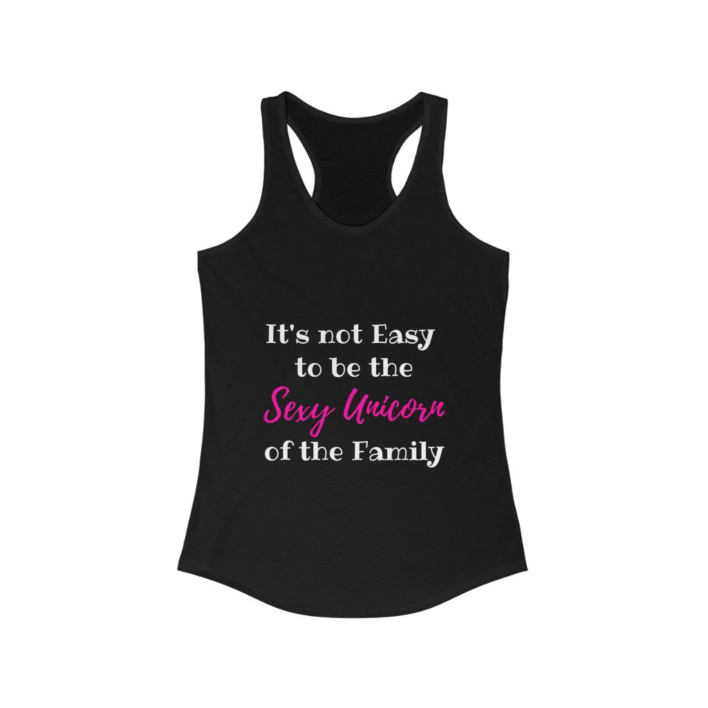 SEXY UNICORN OF THE FAMILY WOMEN RACERBACK TANK - ON CLOUD NINE GIFTS