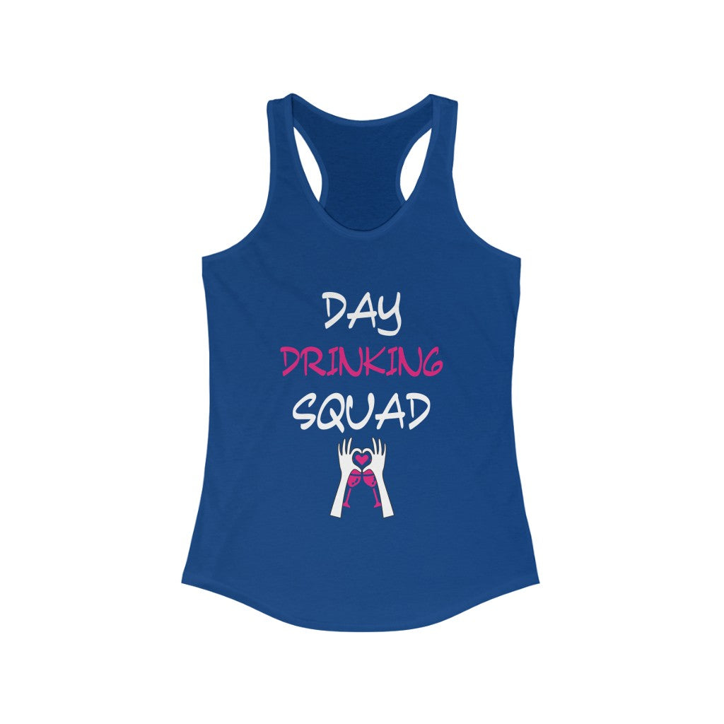 DAY DRINKING SQUAD WOMEN RACERBACK TANK - ON CLOUD NINE GIFTS