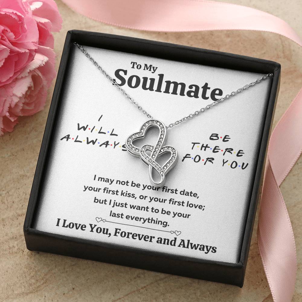 TO MY SOULMATE "THERE FOR YOU - LAST EVERYTHING" DOUBLE HEARTS NECKLACE GIFT SET - ON CLOUD NINE GIFTS