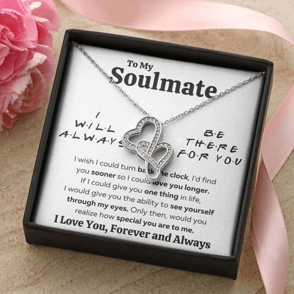 TO MY SOULMATE "THERE FOR YOU - MY EYES" DOUBLE HEARTS NECKLACE GIFT SET - ON CLOUD NINE GIFTS