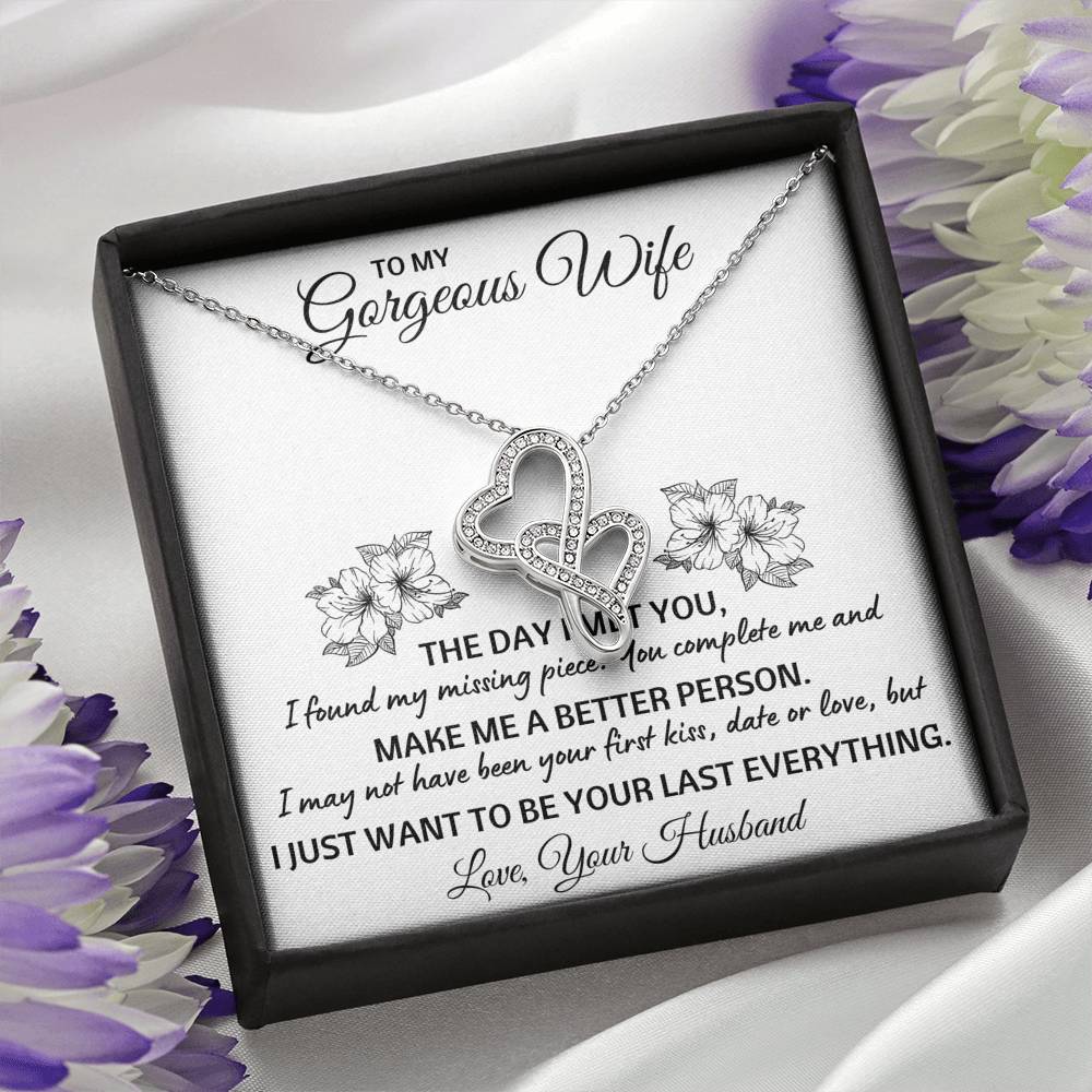 TO MY GORGEOUS WIFE "LAST EVERYTHING" DOUBLE HEARTS NECKLACE GIFT SET - ON CLOUD NINE GIFTS