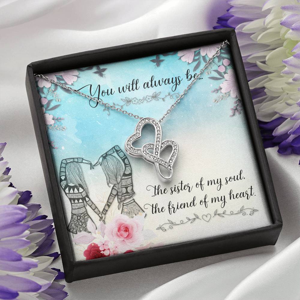 TO MY BEST FRIEND "SISTER OF MY SOUL" DOUBLE HEARTS NECKLACE GIFT SET - ON CLOUD NINE GIFTS