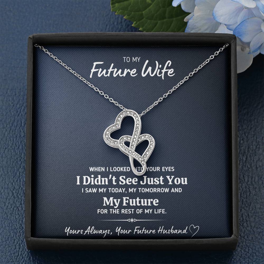 TO MY FUTURE WIFE "LOOKED INTO YOUR EYES" DOUBLE HEARTS NECKLACE GIFT SET - ON CLOUD NINE GIFTS