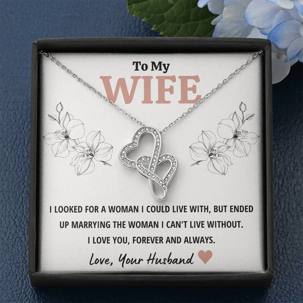TO MY WIFE "CAN'T LIVE WITHOUT" DOUBLE HEARTS NECKLACE GIFT SET - ON CLOUD NINE GIFTS