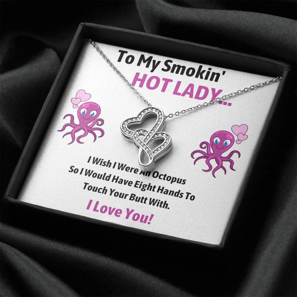 TO MY SMOKIN HOT LADY "OCTOPUS" DOUBLE HEARTS NECKLACE GIFT SET - ON CLOUD NINE GIFTS