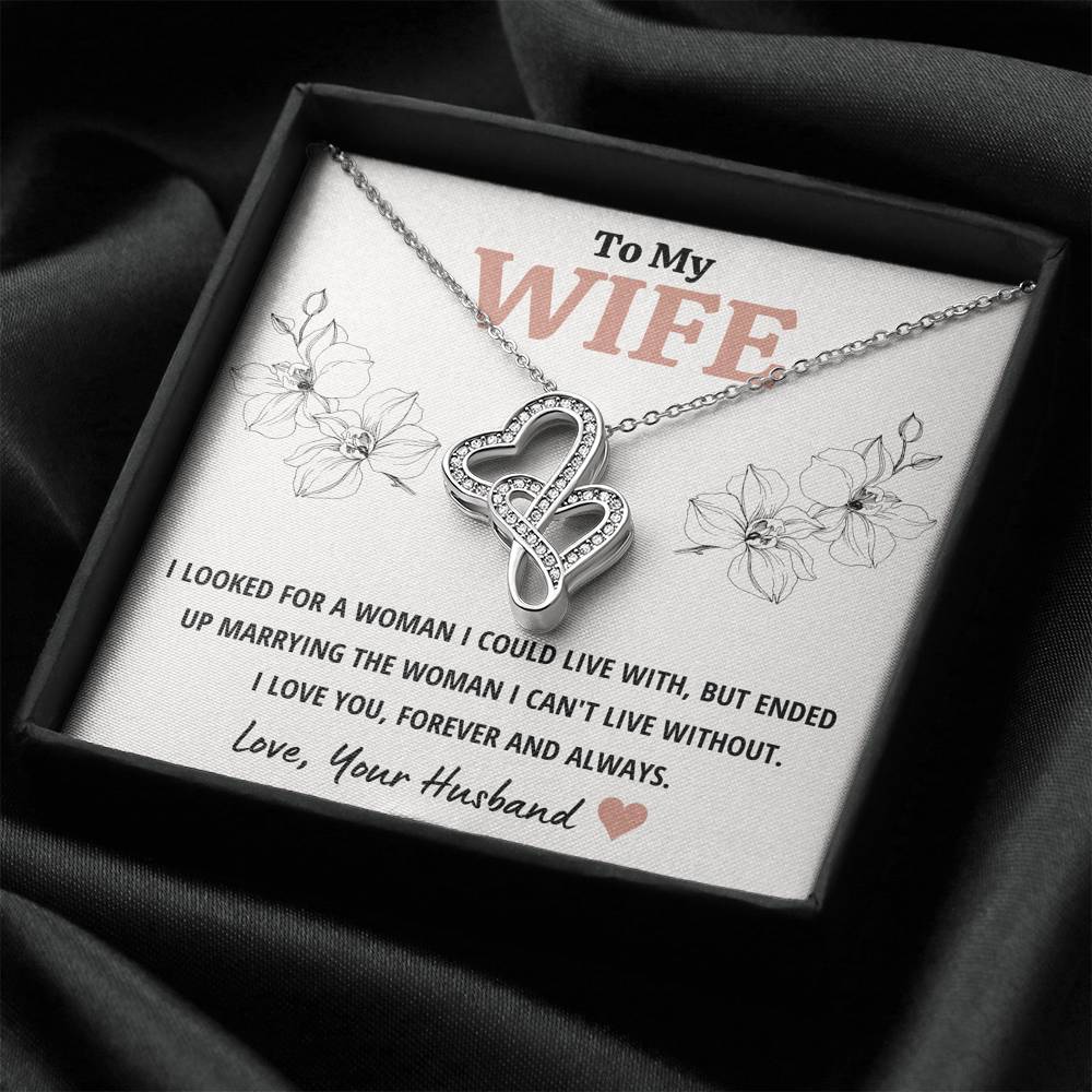 TO MY WIFE "CAN'T LIVE WITHOUT" DOUBLE HEARTS NECKLACE GIFT SET - ON CLOUD NINE GIFTS