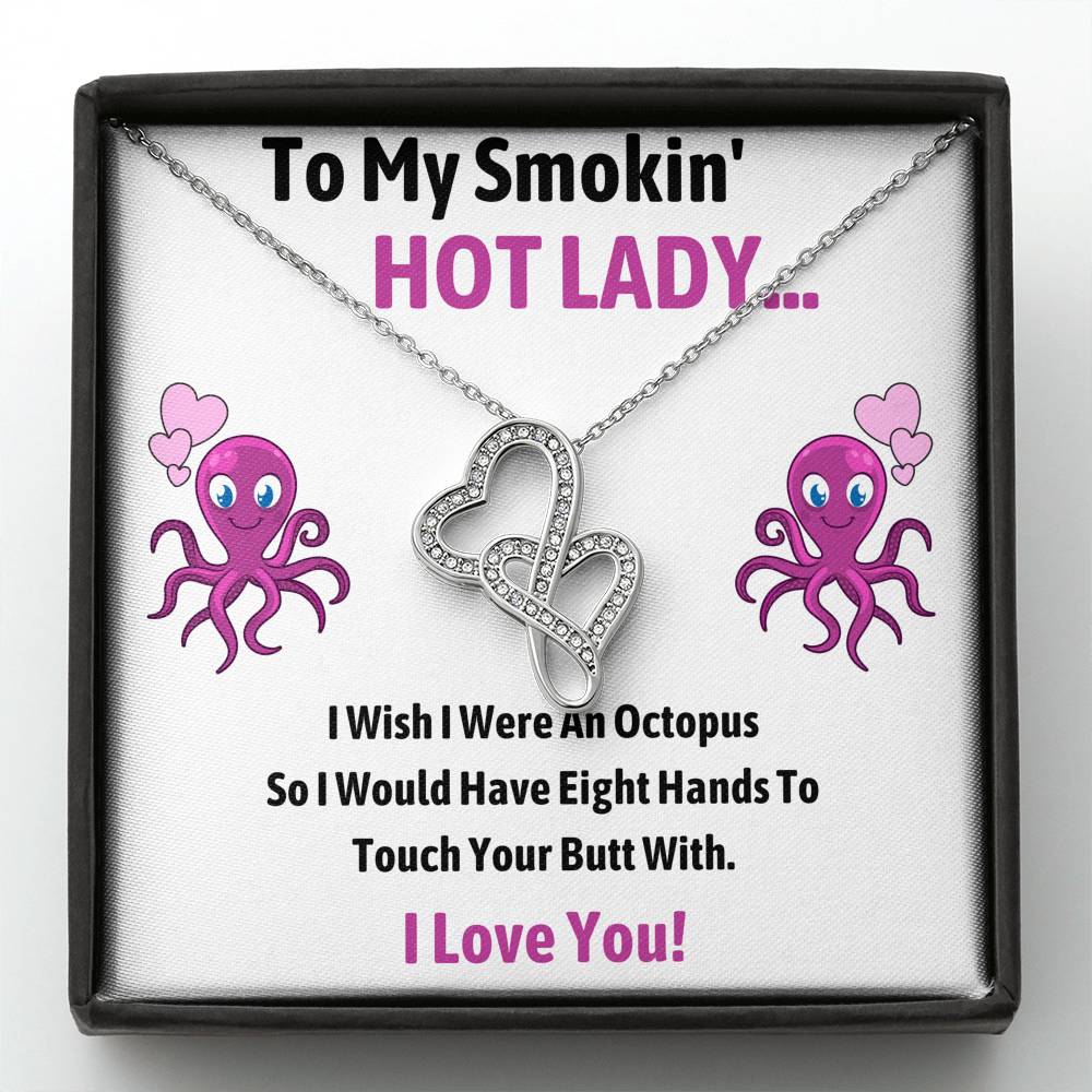 TO MY SMOKIN HOT LADY "OCTOPUS" DOUBLE HEARTS NECKLACE GIFT SET - ON CLOUD NINE GIFTS