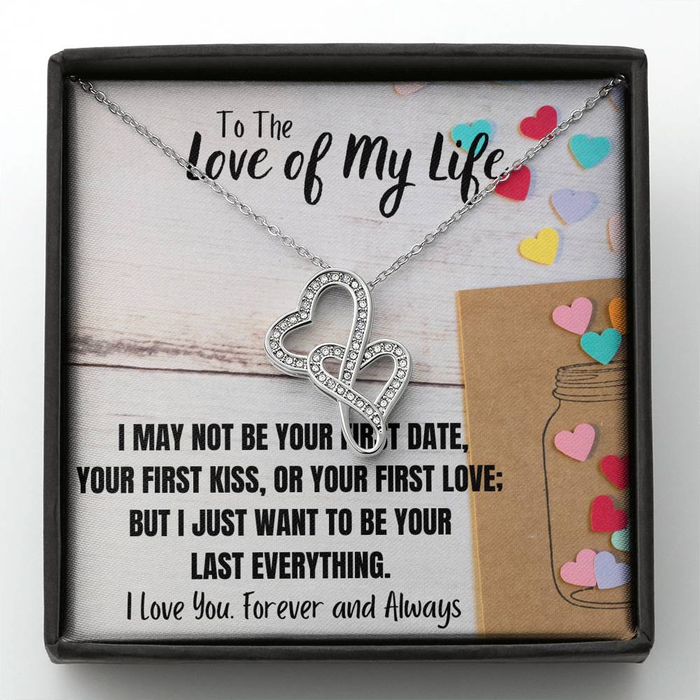 TO THE LOVE OF MY LIFE "LAST EVERYTHING" DOUBLE HEARTS NECKLACE GIFT SET - ON CLOUD NINE GIFTS