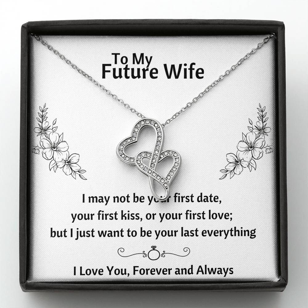 TO MY FUTURE WIFE "LAST EVERYTHING - FLOWERS" DOUBLE HEARTS NECKLACE GIFT SET - ON CLOUD NINE GIFTS