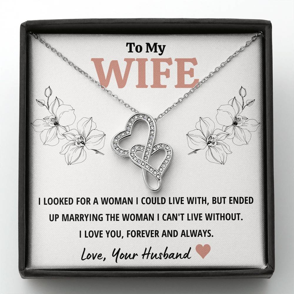 TO MY WIFE "CAN'T LIVE WITHOUT" DOUBLE HEARTS NECKLACE GIFT SET - ON CLOUD NINE GIFTS