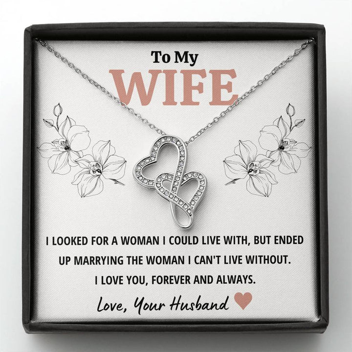 TO MY WIFE "CAN'T LIVE WITHOUT" DOUBLE HEARTS NECKLACE GIFT SET - ON CLOUD NINE GIFTS