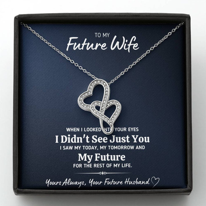 TO MY FUTURE WIFE "LOOKED INTO YOUR EYES" DOUBLE HEARTS NECKLACE GIFT SET - ON CLOUD NINE GIFTS
