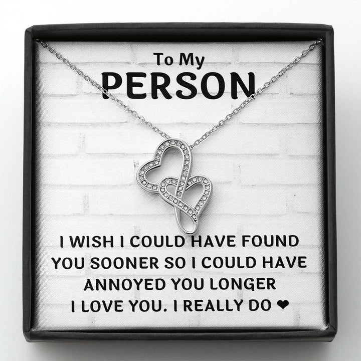 TO MY PERSON "FOUND YOU SOONER" DOUBLE HEARTS NECKLACE GIFT SET - ON CLOUD NINE GIFTS