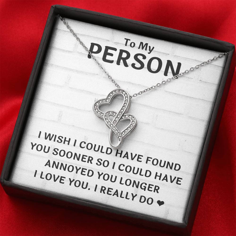 TO MY PERSON "FOUND YOU SOONER" DOUBLE HEARTS NECKLACE GIFT SET - ON CLOUD NINE GIFTS