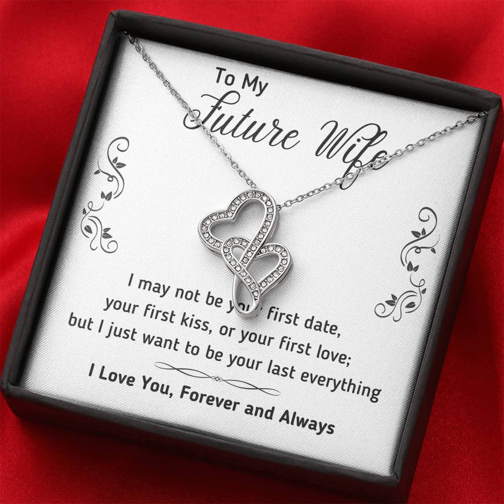 TO MY FUTURE WIFE "LAST EVERYTHING - DECORATION" DOUBLE HEARTS NECKLACE GIFT SET - ON CLOUD NINE GIFTS