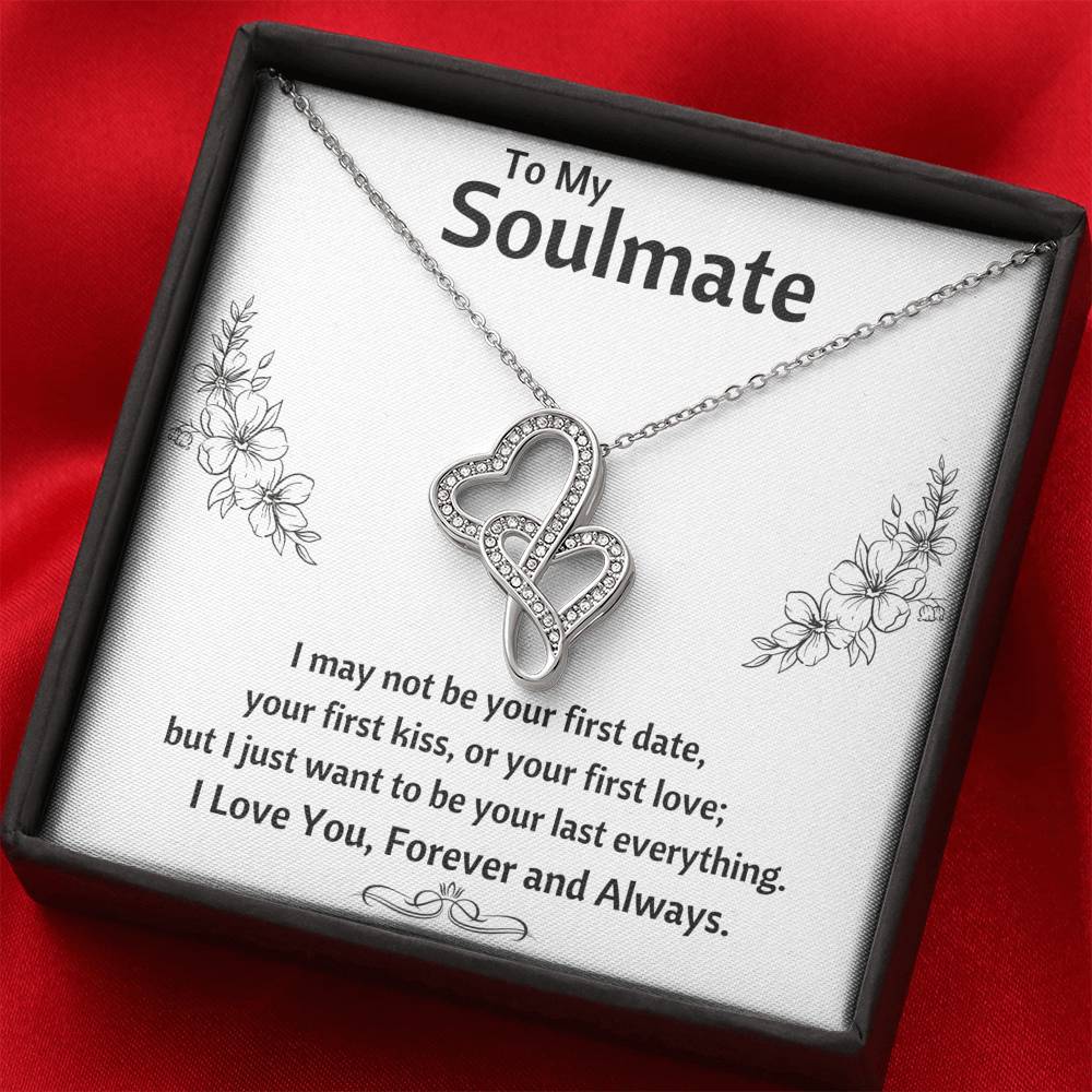 TO MY SOULMATE "LAST EVERYTHING - FLOWERS" DOUBLE HEARTS NECKLACE GIFT SET - ON CLOUD NINE GIFTS
