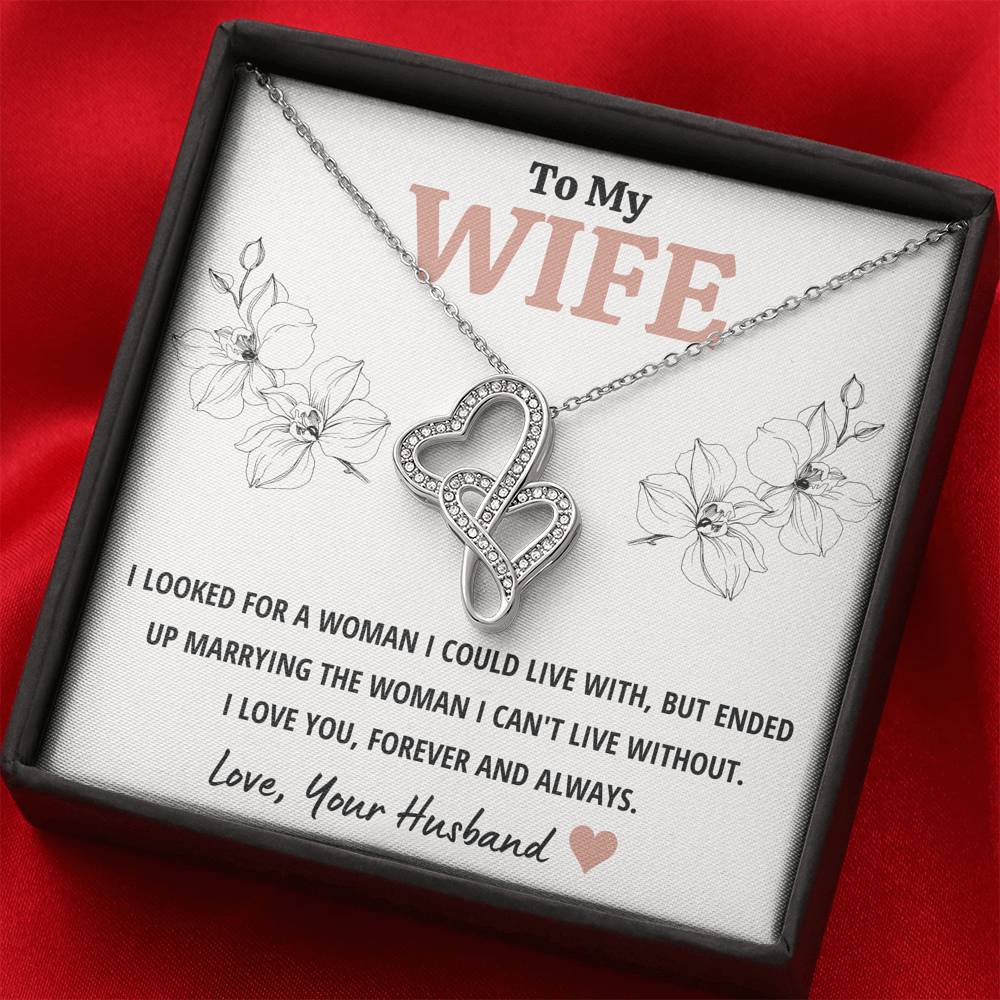 TO MY WIFE "CAN'T LIVE WITHOUT" DOUBLE HEARTS NECKLACE GIFT SET - ON CLOUD NINE GIFTS