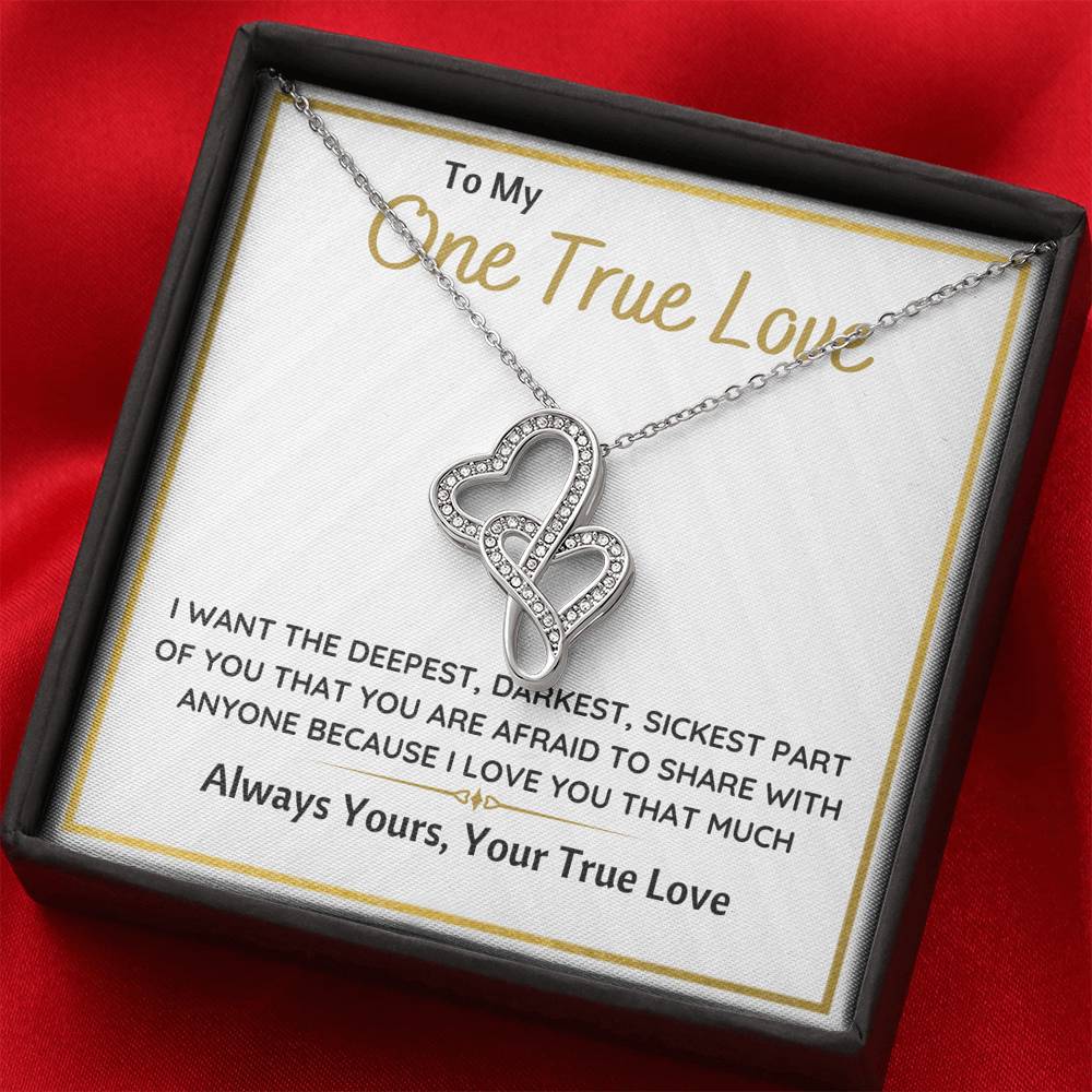 TO MY ONE TRUE LOVE "SICKEST PART OF YOU" DOUBLE HEARTS NECKLACE GIFT SET - ON CLOUD NINE GIFTS