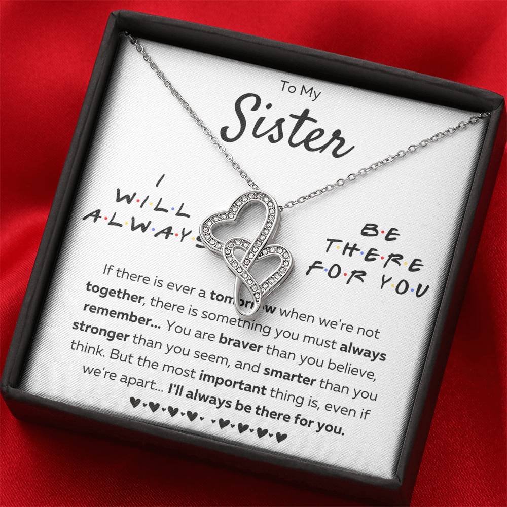 TO MY SISTER "THERE FOR YOU - BRAVER" DOUBLE HEARTS NECKLACE GIFT SET - ON CLOUD NINE GIFTS