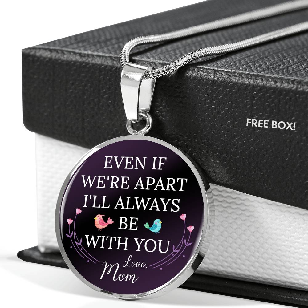 TO MY DAUGHTER FROM MOM "APART" ENGRAVING CIRCLE NECKLACE GIFT SET - ON CLOUD NINE GIFTS