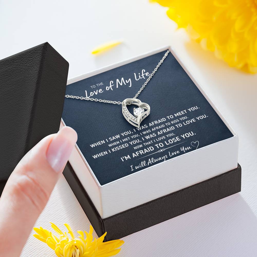 TO THE LOVE OF MY LIFE "AFRAID TO LOSE YOU" HEART NECKLACE GIFT SET - ON CLOUD NINE GIFTS