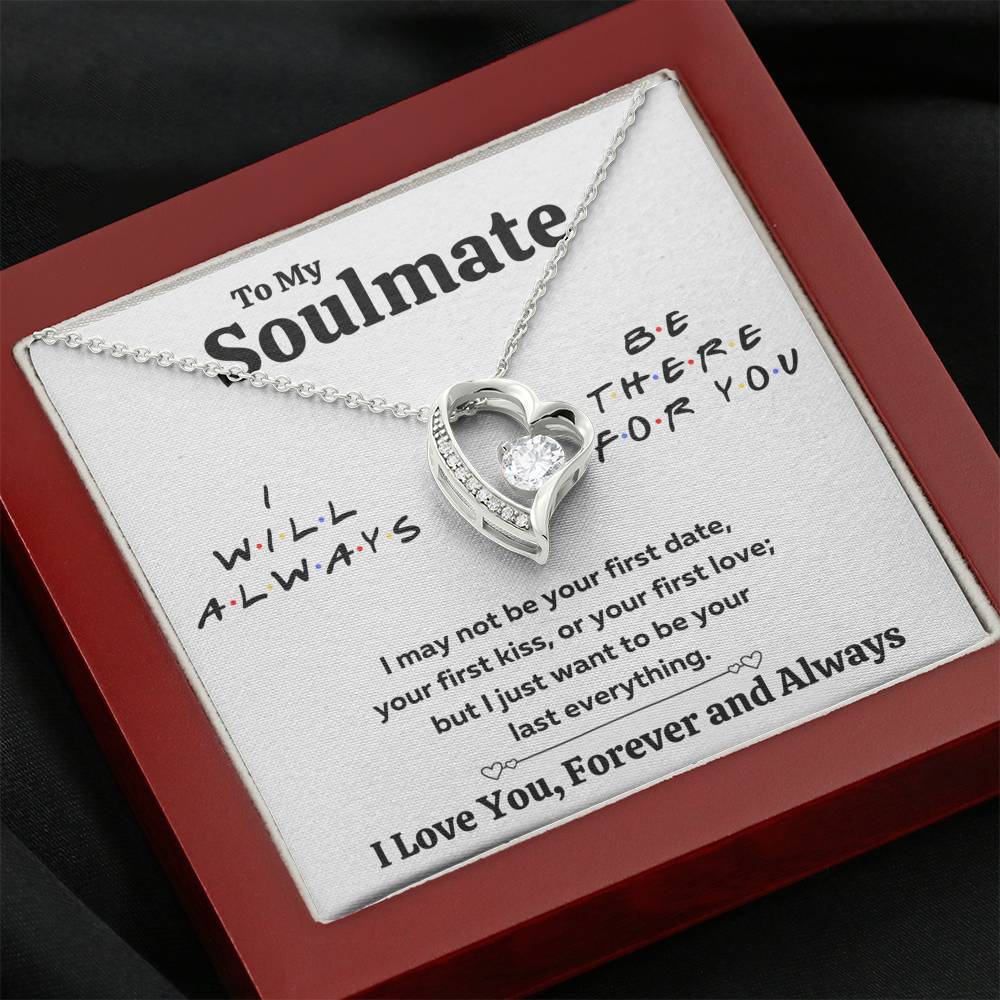 TO MY SOULMATE "THERE FOR YOU - LAST EVERYTHING" HEART NECKLACE GIFT SET - ON CLOUD NINE GIFTS