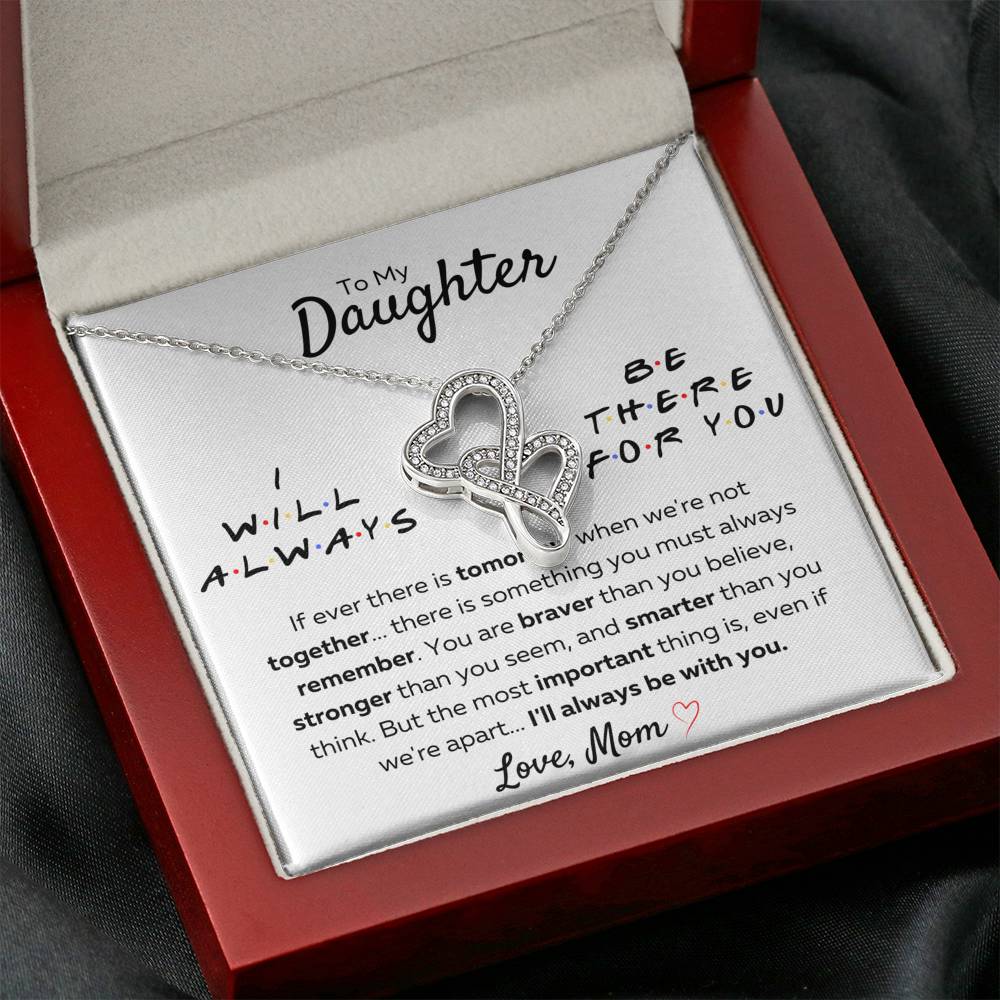 TO MY DAUGHTER FROM MOM "THERE FOR YOU - STRONGER THAN YOU SEEM" DOUBLE HEARTS NECKLACE GIFT SET - ON CLOUD NINE GIFTS