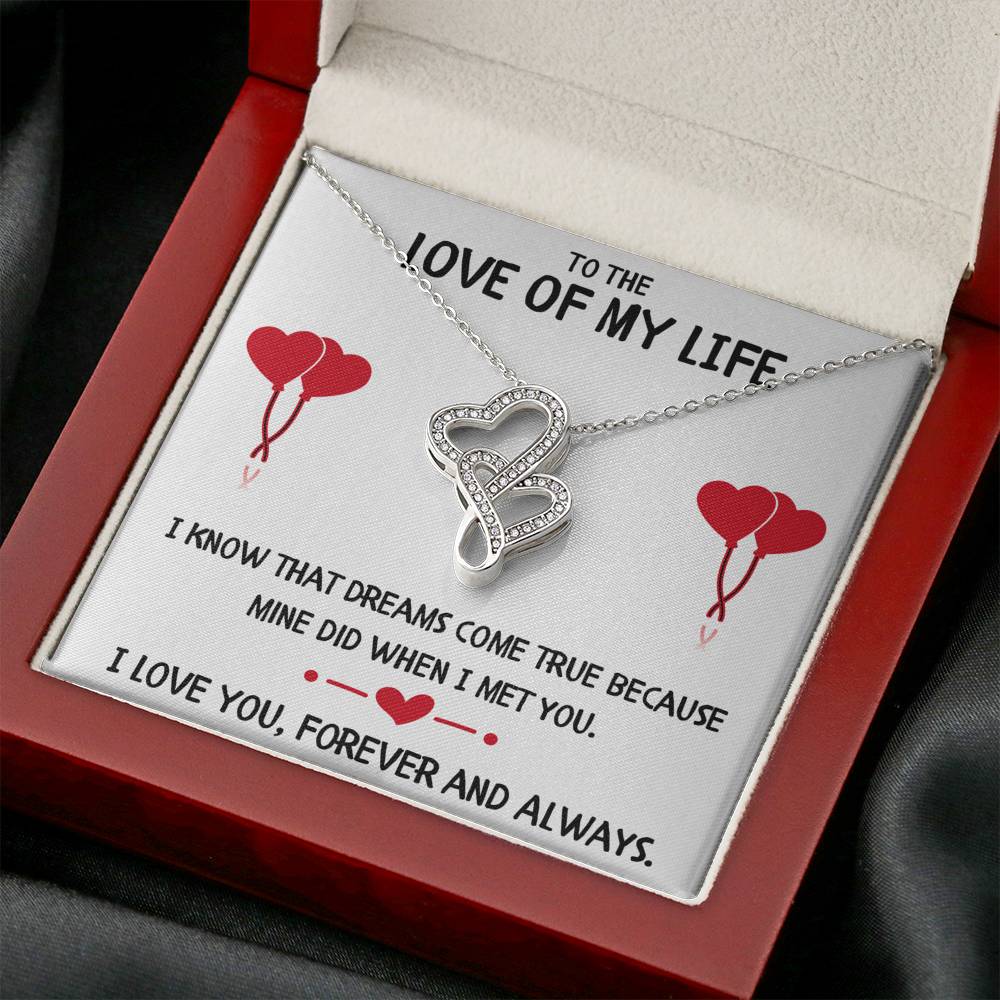 TO THE LOVE OF MY LIFE "DREAMS" DOUBLE HEARTS NECKLACE GIFT SET - ON CLOUD NINE GIFTS