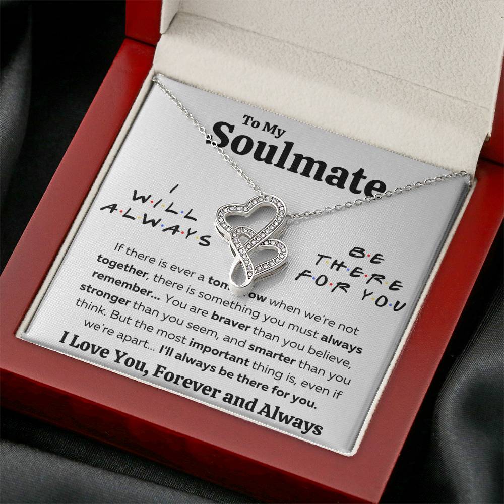 TO MY SOULMATE "THERE FOR YOU - BRAVER" DOUBLE HEARTS NECKLACE GIFT SET - ON CLOUD NINE GIFTS