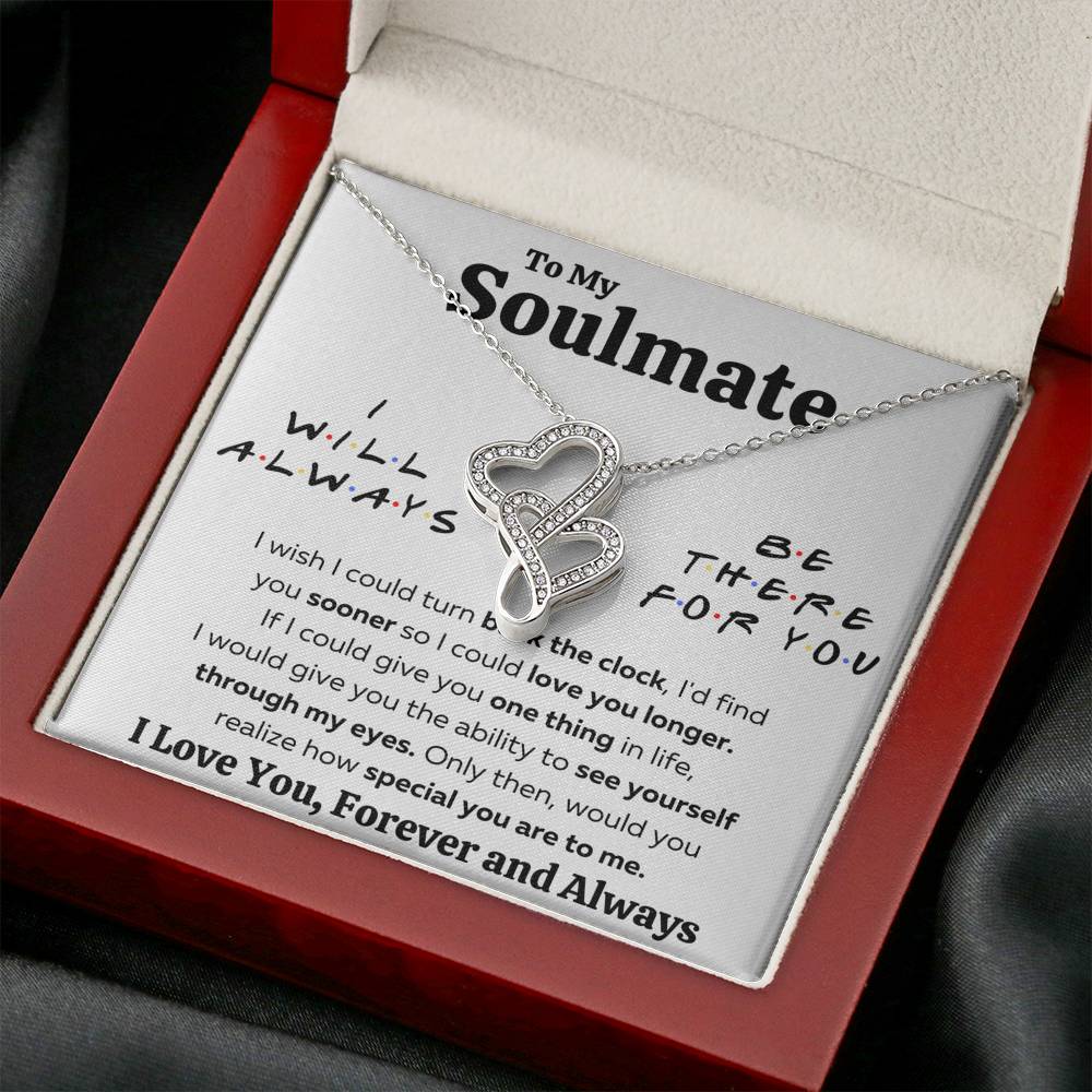 TO MY SOULMATE "THERE FOR YOU - MY EYES" DOUBLE HEARTS NECKLACE GIFT SET - ON CLOUD NINE GIFTS