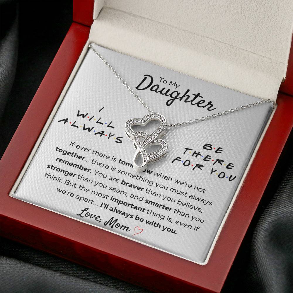TO MY DAUGHTER FROM MOM "THERE FOR YOU - STRONGER THAN YOU SEEM" DOUBLE HEARTS NECKLACE GIFT SET - ON CLOUD NINE GIFTS