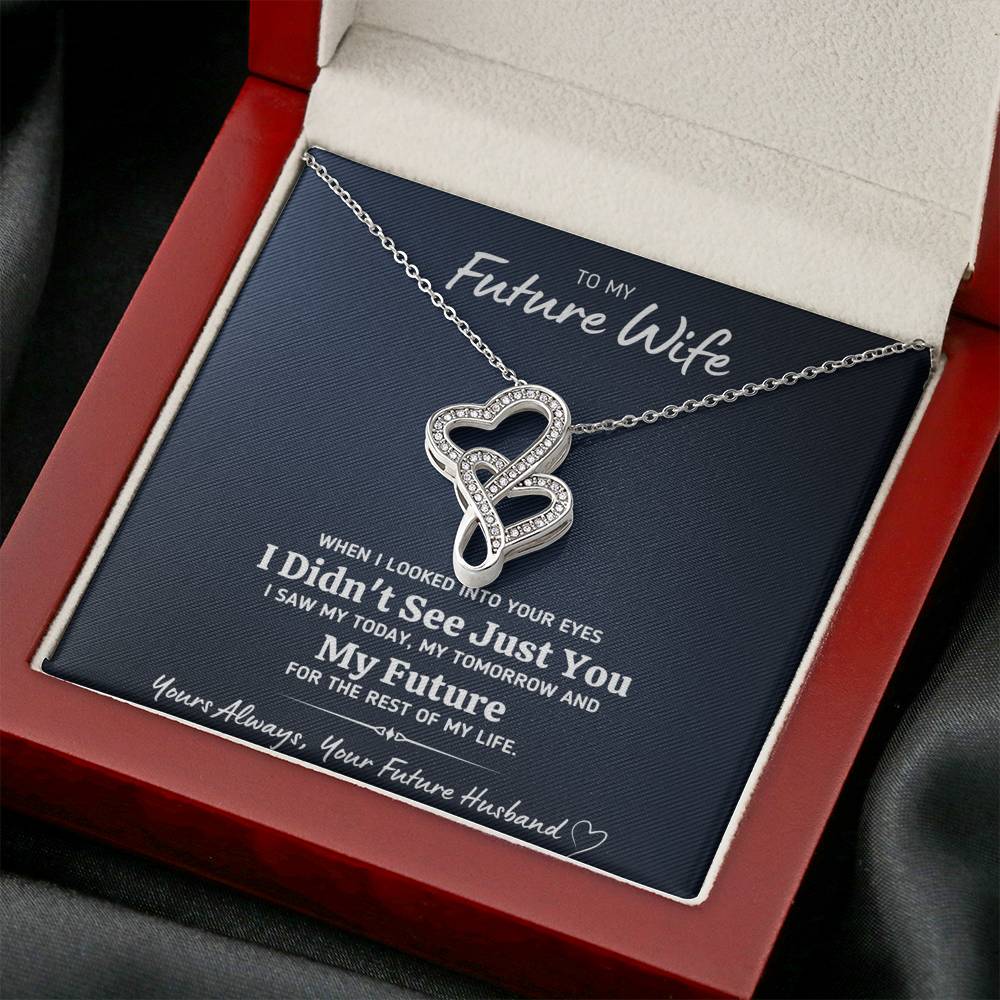 TO MY FUTURE WIFE "LOOKED INTO YOUR EYES" DOUBLE HEARTS NECKLACE GIFT SET - ON CLOUD NINE GIFTS