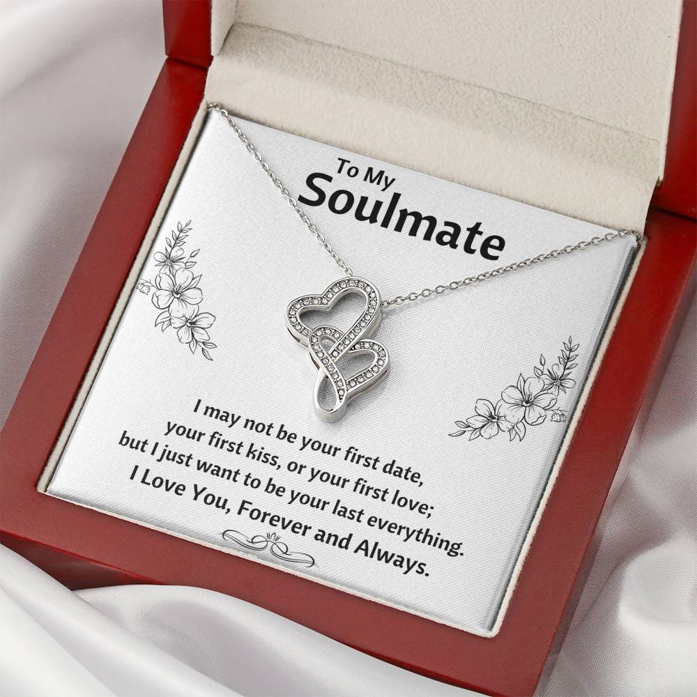 TO MY SOULMATE "LAST EVERYTHING - FLOWERS" DOUBLE HEARTS NECKLACE GIFT SET - ON CLOUD NINE GIFTS