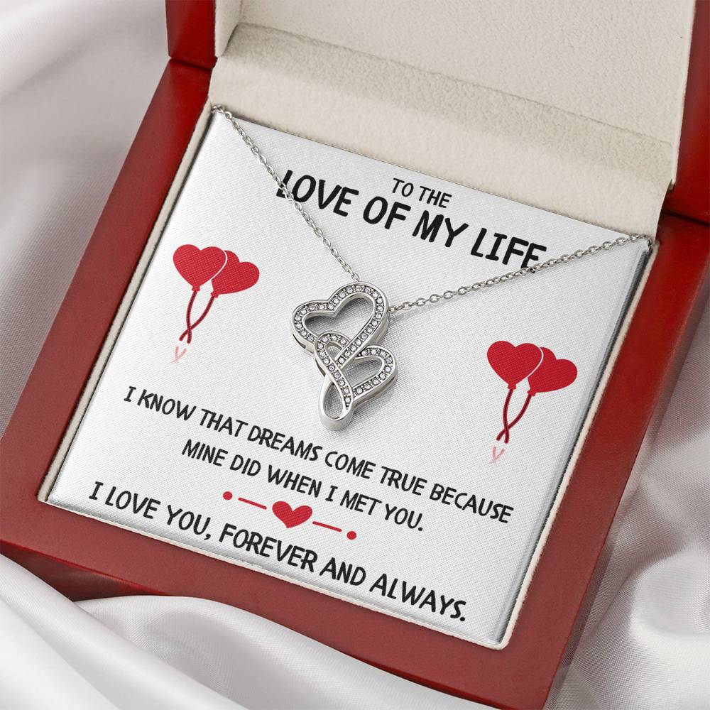 TO THE LOVE OF MY LIFE "DREAMS" DOUBLE HEARTS NECKLACE GIFT SET - ON CLOUD NINE GIFTS