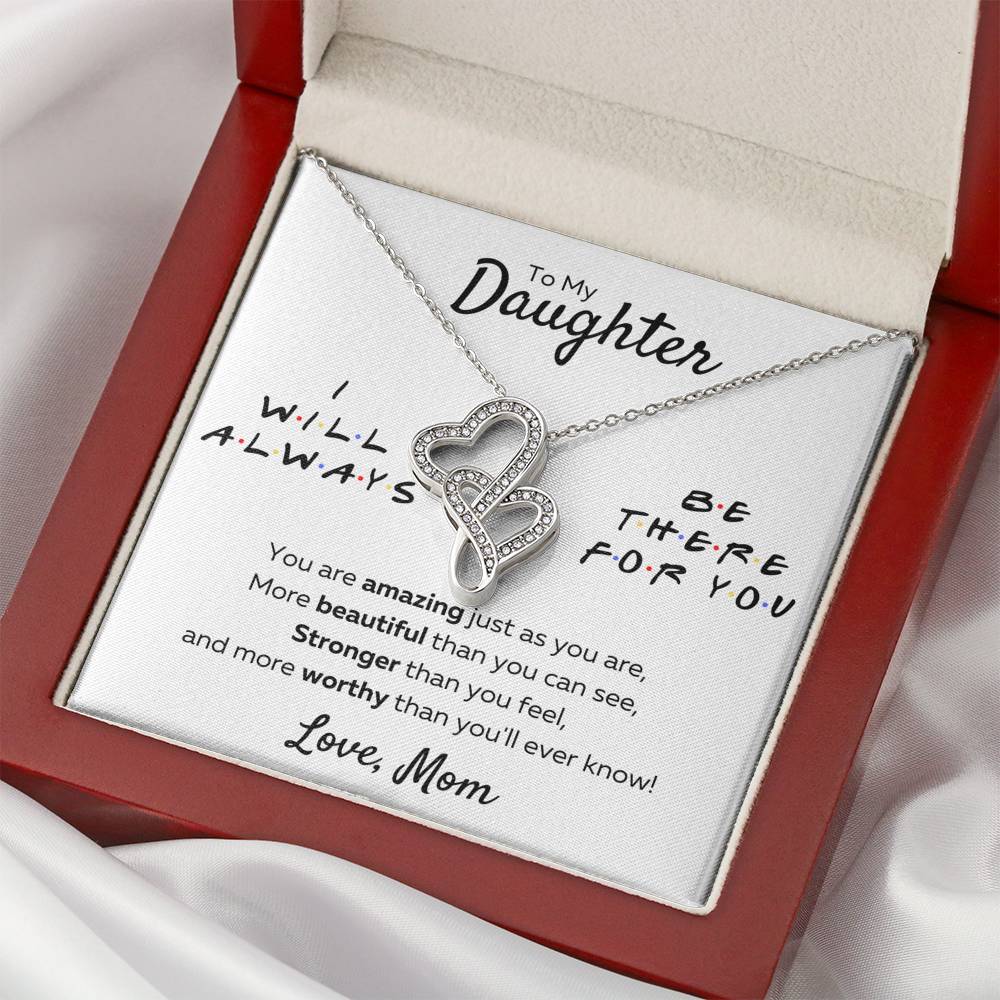 TO MY DAUGHTER FROM MOM "THERE FOR YOU - AMAZING JUST AS YOU ARE" DOUBLE HEARTS NECKLACE GIFT SET - ON CLOUD NINE GIFTS