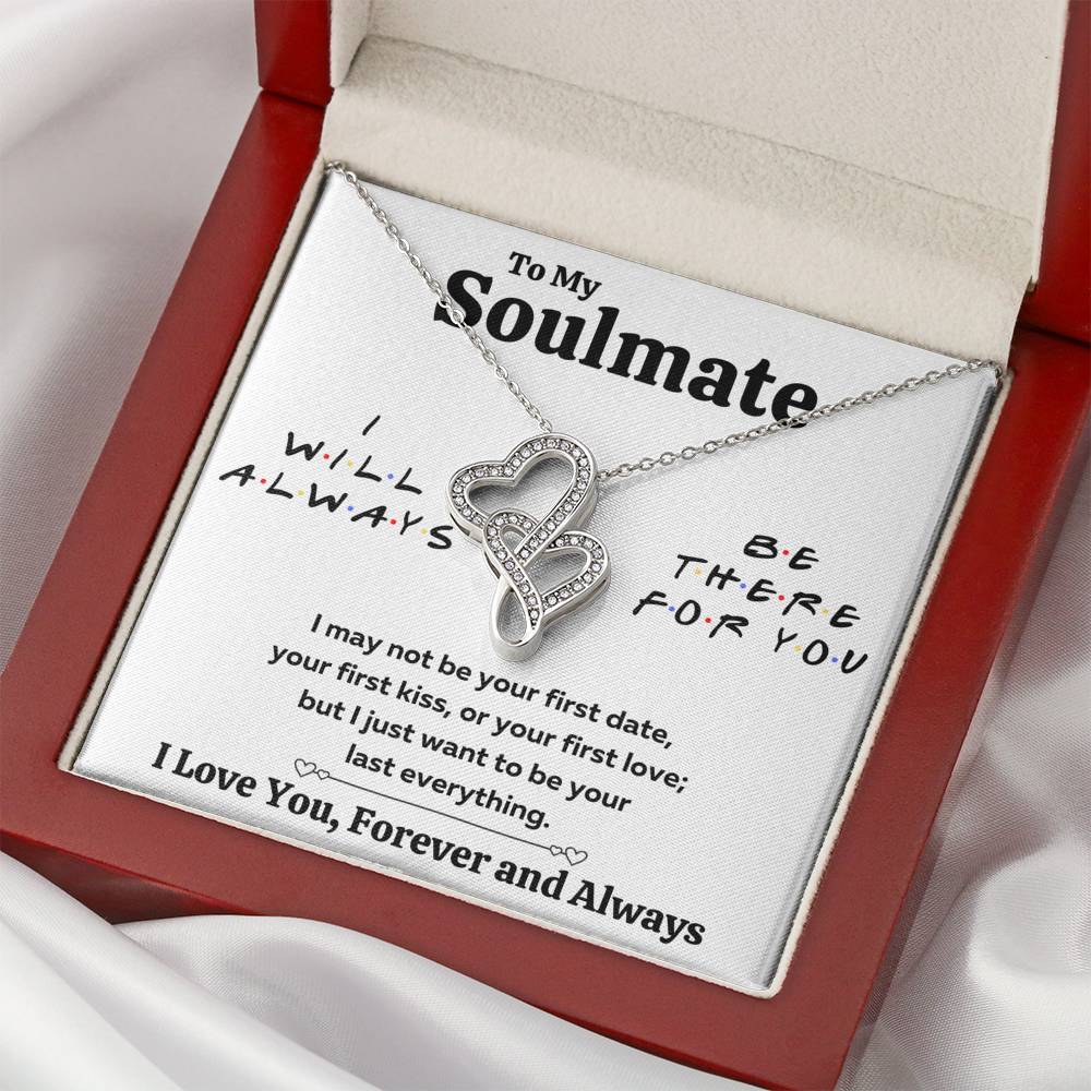 TO MY SOULMATE "THERE FOR YOU - LAST EVERYTHING" DOUBLE HEARTS NECKLACE GIFT SET - ON CLOUD NINE GIFTS