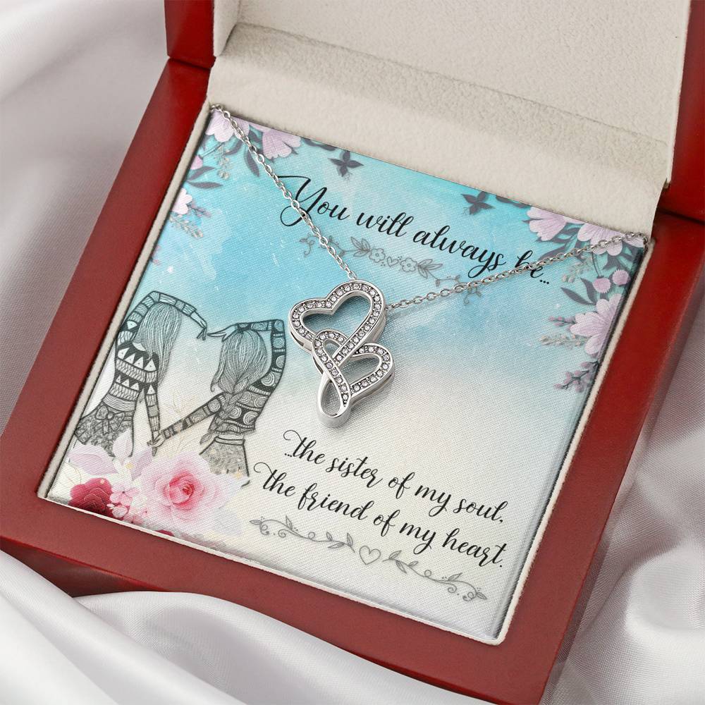 TO MY BEST FRIEND "SISTER OF MY SOUL" DOUBLE HEARTS NECKLACE GIFT SET - ON CLOUD NINE GIFTS