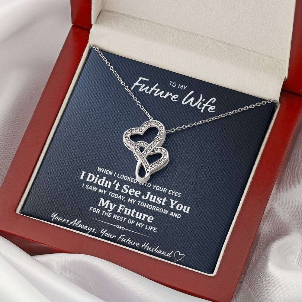 TO MY FUTURE WIFE "LOOKED INTO YOUR EYES" DOUBLE HEARTS NECKLACE GIFT SET - ON CLOUD NINE GIFTS