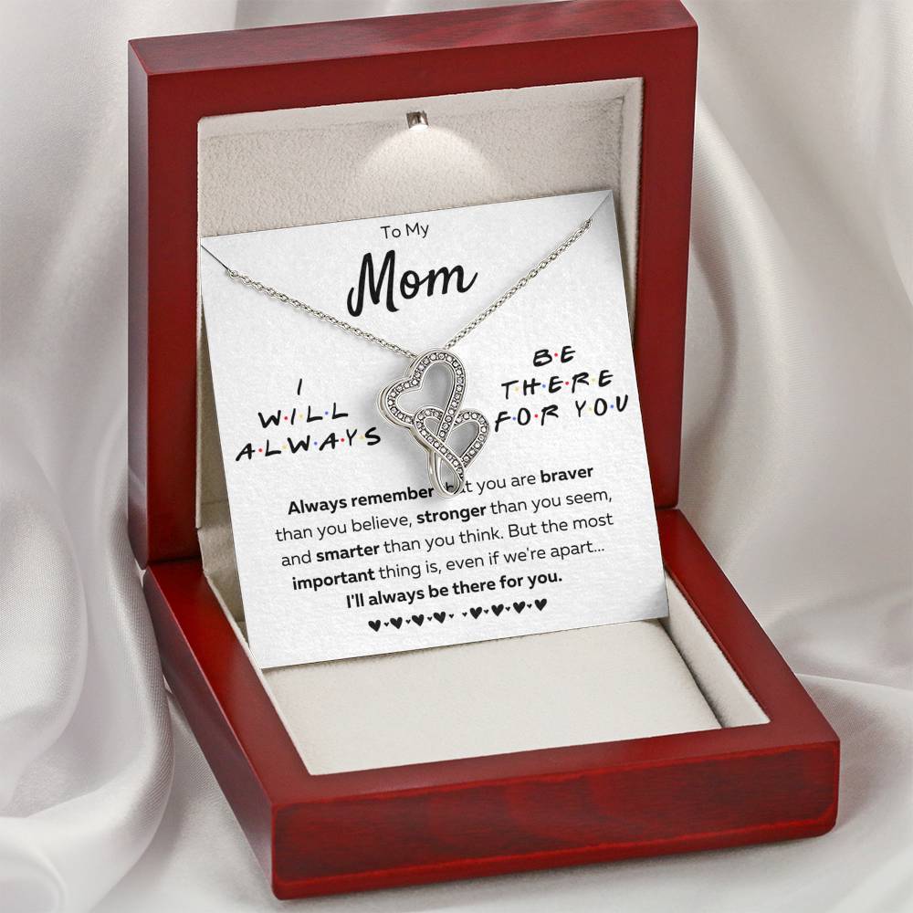 TO MY MOM "THERE FOR YOU - BRAVER" DOUBLE HEARTS NECKLACE GIFT SET - ON CLOUD NINE GIFTS