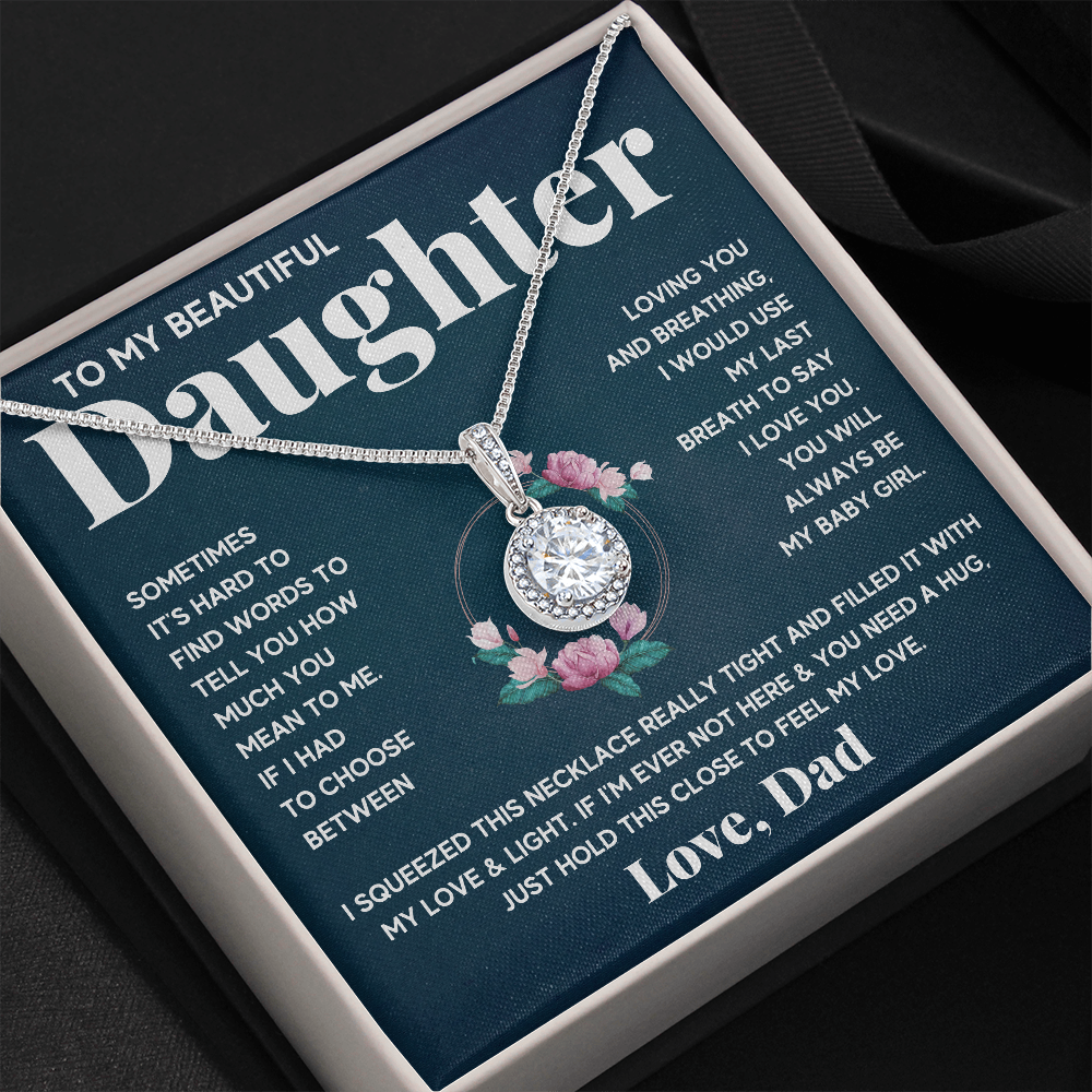 BEAUTIFUL DAUGHTER FROM DAD ETERNAL NECKLACE - ON CLOUD NINE GIFTS